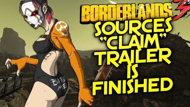 Borderlands 3 - Sources "Claim" Borderlands 3 Trailer Is Done