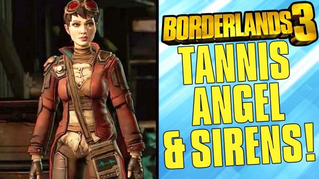 Borderlands 3 - ANGEL WAS NOT BORN A SIREN & TANNIS KNOWS SOMETHING HUGE!