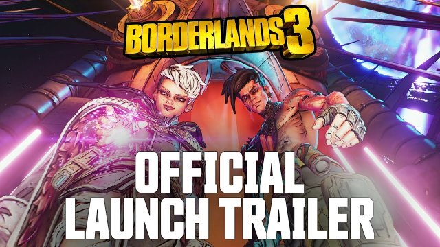 Borderlands 3 - Official Cinematic Launch Trailer: "Let's Make Some Mayhem"
