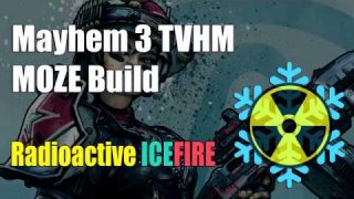 Moze MAYHEM 3 TVHM Ready | Radiation Ice Fire End Game Build