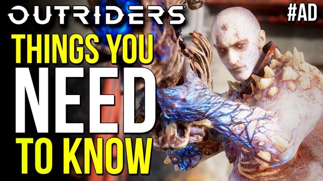 OUTRIDERS - What To Know Before You Play!