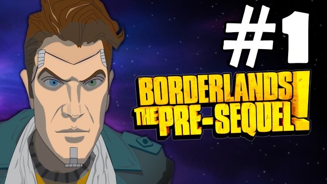 Borderlands The Pre Sequel Walkthrough Part 1 Gameplay Let's Play Playthrough Review HD       2014 1