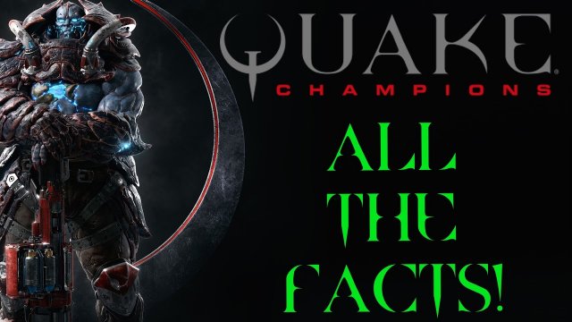 Quake Champions - Gameplay Footage + All the facts!